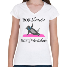 PRINTFASHION 50% NAMASTE 50% F#CK OUTTA HERE - Női V-nyakú póló - Fehér női póló