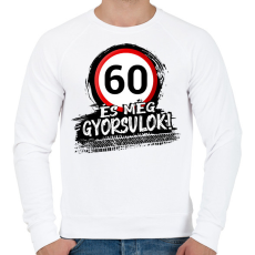 PRINTFASHION 60 és még gyorsulok - Férfi pulóver - Fehér