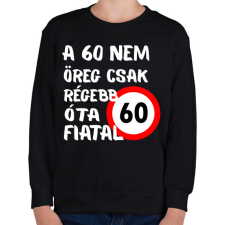 PRINTFASHION 60 éves Fehér. - Gyerek pulóver - Fekete gyerek pulóver, kardigán