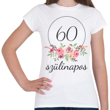 PRINTFASHION 60 éves szülinapos - Női póló - Fehér női póló
