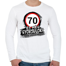 PRINTFASHION 70 és még gyorsulok - Férfi hosszú ujjú póló - Fehér