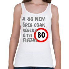 PRINTFASHION 80 éves szürke - Női atléta - Fehér női trikó