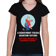 PRINTFASHION a bánatomat italba akartam fojtani - Női V-nyakú póló - Fekete