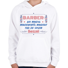 PRINTFASHION A barber sose beszél - Gyerek kapucnis pulóver - Fehér