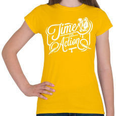 PRINTFASHION A cselekvés ideje! - Női póló - Sárga