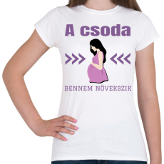 PRINTFASHION A csoda bennem növekszik - Női póló - Fehér