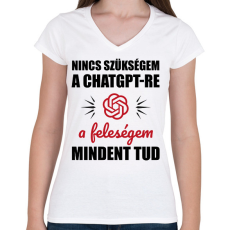 PRINTFASHION A feleségem mindent tud - Női V-nyakú póló - Fehér