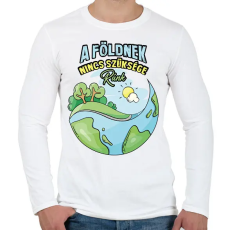 PRINTFASHION A földnek nincs szüksége ránk - Férfi hosszú ujjú póló - Fehér