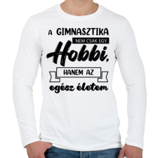 PRINTFASHION A gimnasztika nem csak egy hobbi - Férfi hosszú ujjú póló - Fehér férfi póló