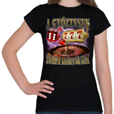 PRINTFASHION A győztesek sosem blöffölnek - Női póló - Fekete női póló