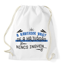 PRINTFASHION A hajvágás nincs ingyen - Sportzsák, Tornazsák - Fehér tornazsák