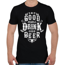 PRINTFASHION A jó emberek jó sört isznak - Férfi póló - Fekete férfi póló