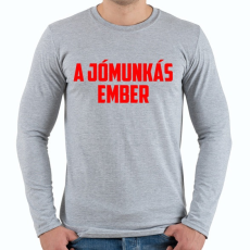 PRINTFASHION A jómunkás ember - Férfi hosszú ujjú póló - Sport szürke