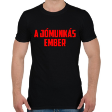 PRINTFASHION A jómunkás ember - Férfi póló - Fekete férfi póló