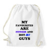 PRINTFASHION A kedvenceim a fitnessz és a jó júliusi születésű pasik - Sportzsák, Tornazsák - Fehér