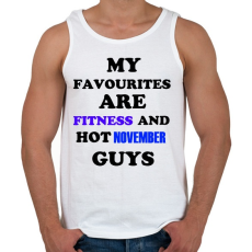 PRINTFASHION A kedvenceim a fitnessz és a jó novemberi születésű pasik - Férfi atléta - Fehér