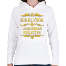 PRINTFASHION A királynők januárban születtek - Női kapucnis pulóver - Fehér