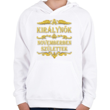 PRINTFASHION A királynők novemberben születtek - Gyerek kapucnis pulóver - Fehér gyerek pulóver, kardigán