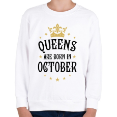 PRINTFASHION A királynők októberben születnek - Gyerek pulóver - Fehér