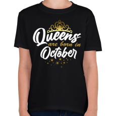 PRINTFASHION A királynők októberben születtek - Gyerek póló - Fekete