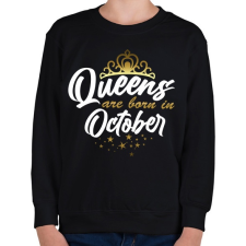 PRINTFASHION A királynők októberben születtek - Gyerek pulóver - Fekete gyerek pulóver, kardigán