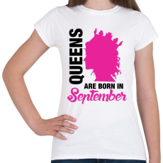 PRINTFASHION A királynők szeptemberben születnek - Női póló - Fehér