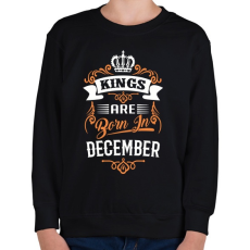 PRINTFASHION A királyok decemberben születnek - Gyerek pulóver - Fekete