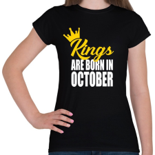 PRINTFASHION A királyok októberben születnek - Női póló - Fekete női póló
