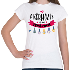 PRINTFASHION A körmözés az én terápiám - Női póló - Fehér