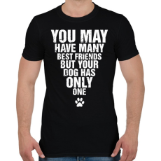 PRINTFASHION A kutyádnak csak egy barátja van! - Férfi póló - Fekete