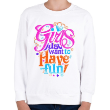 PRINTFASHION A lányok csak szórakozni akarnak - Gyerek pulóver - Fehér gyerek pulóver, kardigán