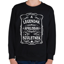 PRINTFASHION A legendák áprilisban születtek - Gyerek pulóver - Fekete gyerek pulóver, kardigán