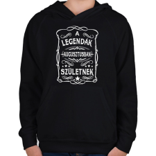 PRINTFASHION A legendák augusztusban születtek - Gyerek kapucnis pulóver - Fekete gyerek pulóver, kardigán