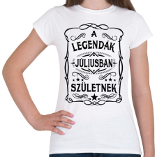 PRINTFASHION A legendák júliusban születnek - Női póló - Fehér női póló