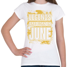 PRINTFASHION A legendák júniusban születnek - Női póló - Fehér női póló