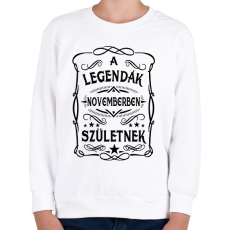 PRINTFASHION A legendák novemberben születnek - Gyerek pulóver - Fehér