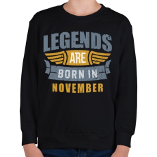PRINTFASHION A legendák novemberben születtek - Gyerek pulóver - Fekete