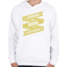 PRINTFASHION A legendák szeptemberben születnek - Gyerek kapucnis pulóver - Fehér