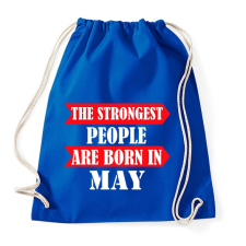 PRINTFASHION A legerősebb emberek májusban születnek - Sportzsák, Tornazsák - Bright royal tornazsák