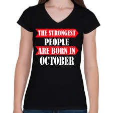 PRINTFASHION A legerősebbek októberben születnek - Női V-nyakú póló - Fekete női póló