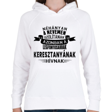 PRINTFASHION A legfontosabbak Keresztanyának hívnak. - Női kapucnis pulóver - Fehér