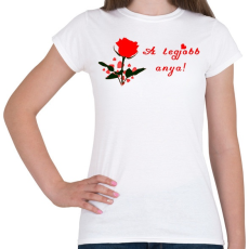 PRINTFASHION a legjobb anya rózsa - Női póló - Fehér