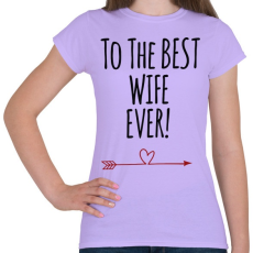PRINTFASHION A legjobb feleségnek!  - Női póló - Viola