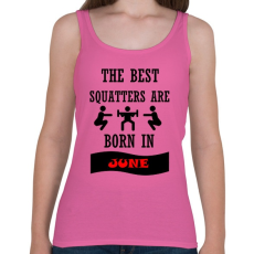 PRINTFASHION A legjobb guggolók júniusban születnek - Női atléta - Rózsaszín