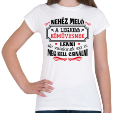 PRINTFASHION A legjobb kőművesnek lenni - Női póló - Fehér