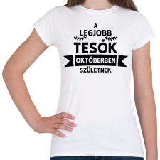 PRINTFASHION A legjobb tesók októberben születnek - Női póló - Fehér női póló