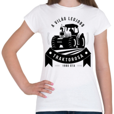 PRINTFASHION A legjobb traktoros! - Női póló - Fehér