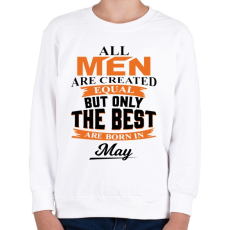 PRINTFASHION A legjobbak Májusban születtek! - Gyerek pulóver - Fehér
