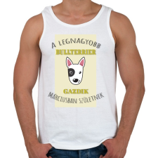 PRINTFASHION A legnagyobb gazdi - Bullterrier - hónappal - Férfi atléta - Fehér atléta, trikó