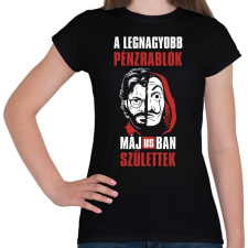 PRINTFASHION A legnagyobb pénzrablók májusban születtek - Női póló - Fekete női póló